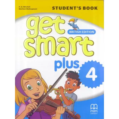 Get Smart Plus 4. A1.2. Student’s Book - H. Q. Mitchell, Marileni Malkogianni