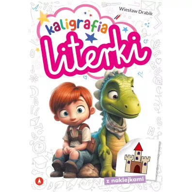Kaligrafia. Literki - Agata Nowak, Wiesaw Drabik