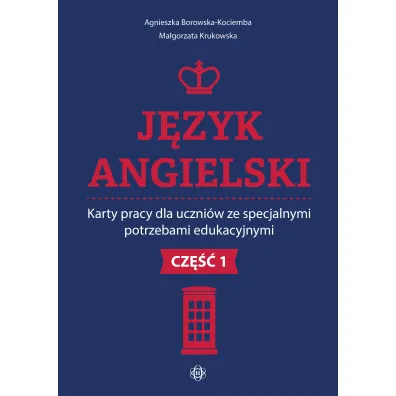 J�zyk angielski. Karty pracy dla uczni�w ze specjalnymi potrzebami edukacyjnymi. Cz�� 1
