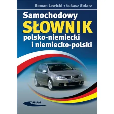 Samochodowy s�ownik pol-niemi, niem-pol - �ukasz Solarz, Roman Lewicki