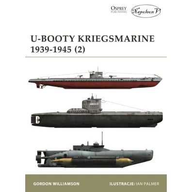 U-Booty Kriegsmarine 1939-1945. Tom 2 - Gordon Williamson