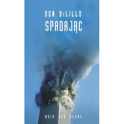 Spadaj�c - Don DeLillo
