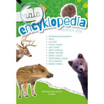 Ma�a encyklopedia. Zwierz�ta le�ne