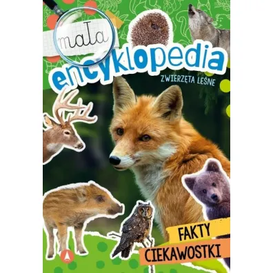 Ma�a encyklopedia. Zwierz�ta le�ne
