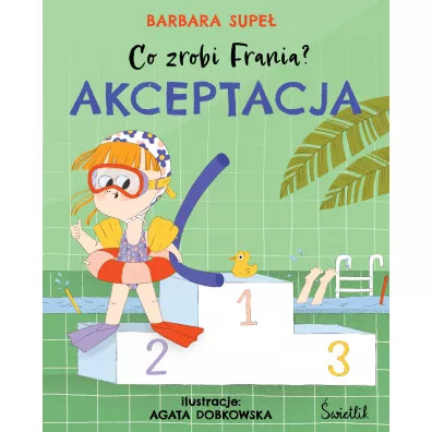 Akceptacja. Co zrobi Frania? Tom 3 - Barbara Supe