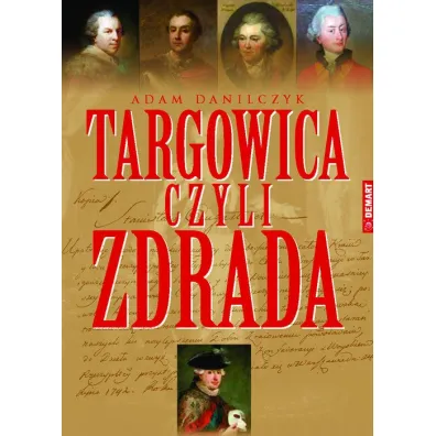 Targowica - Adam Danilczyk
