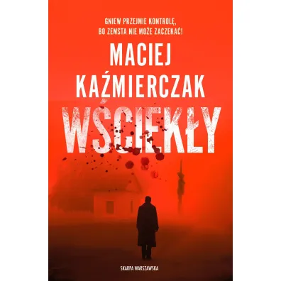 W�ciek�y - Maciej Ka�mierczak