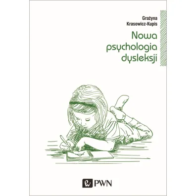 Nowa psychologia dysleksji - Gra�yna Krasowicz-Kupis