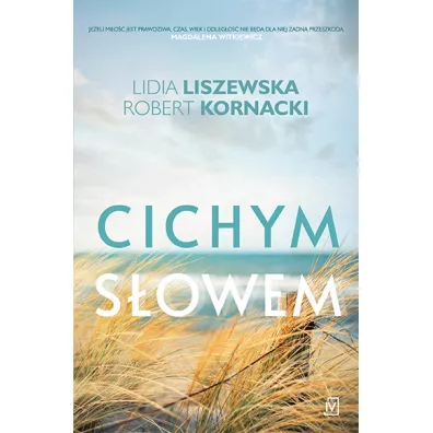 Cichym sowem. Bursztynowa mio. Tom 3 - Lidia Liszewska, Robert Kornacki