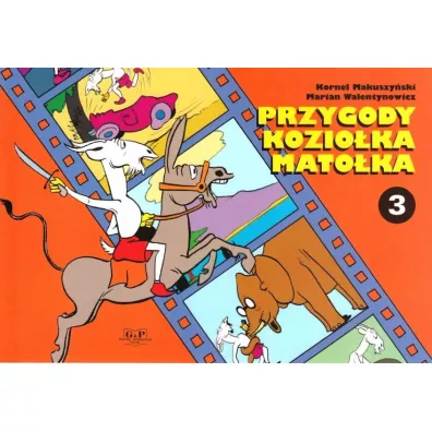 Przygody Kozio�ka Mato�ka. Cz�� 3 - Kornel Makuszy�ski, Marian Walentynowicz