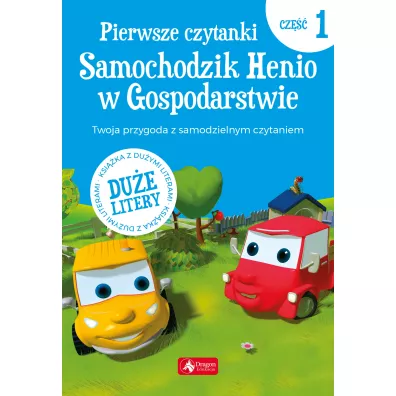 Pierwsze czytanki P.1 Samochodzik Henio w gospodarstwie