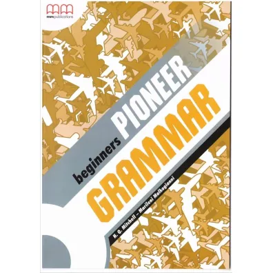 Pioneer Beginners SB Grammar MM PUBLICATIONS - H. Q. Mitchell, Marileni Malkogianni