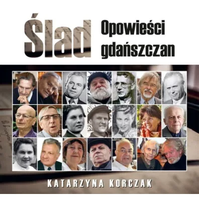 �lad. Opowie�ci gda�szczan - Katarzyna  Korczak