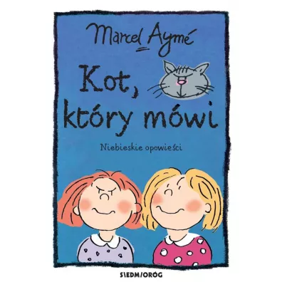 Kot, kt�ry m�wi. Niebieskie opowie�ci - Marcel Ayme