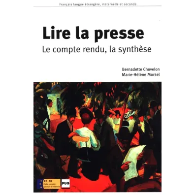 Lire la presse ksi��ka poziom C1 - C2 - Morsel Marie-Helene, Bernadette  Chovelon