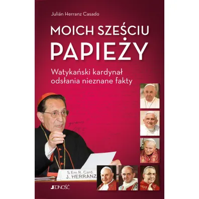 Moich sze�ciu papie�y. Watyka�ski kardyna� ods�ania nieznane fakty