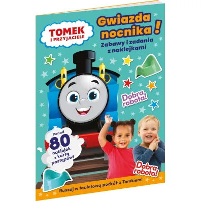Gwiazda nocnika! Tomek i przyjaciele. Zabawy i zadania z naklejkami