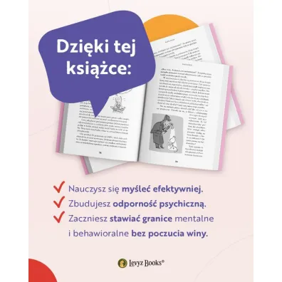 Ma�pi umys�. Jak uwolni� si� od samokrytyki, nat�oku my�li i zadba� o swoje granice?
