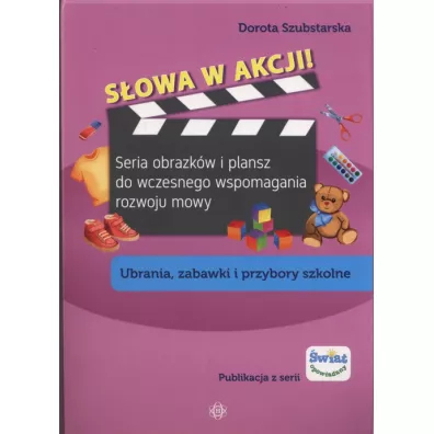 S�owa w akcji! Ubrania, zabawki i przybory szkolne - Dorota Szubstarska