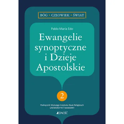 Ewangelie synoptyczne i Dzieje Apostolskie 2 - Pablo Maria Edo
