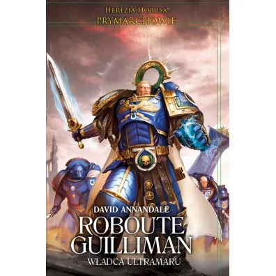 Roubote Guilliman w�adca Ultramaru - David  Annandale