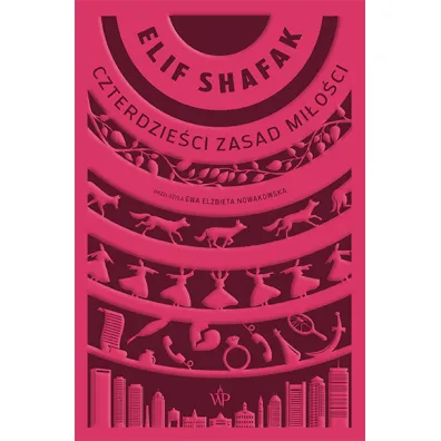 Czterdzie�ci zasad mi�o�ci - Elif Shafak
