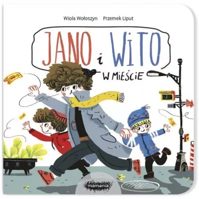 Jano i Wito. W miecie