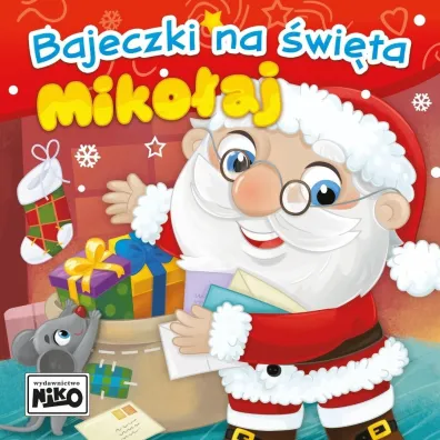 Miko�aj. Bajeczki na �wi�ta - Wioletta Piasecka, Agnieszka  Sakra-Sojka