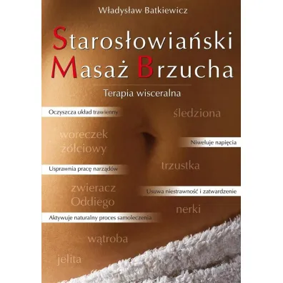 Staros�owia�ski Masa� Brzucha. Terapia wisceralna - W�adys�aw Batkiewicz