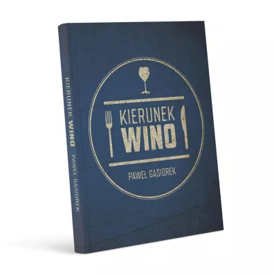 Kierunek wino - Pawe� G�siorek