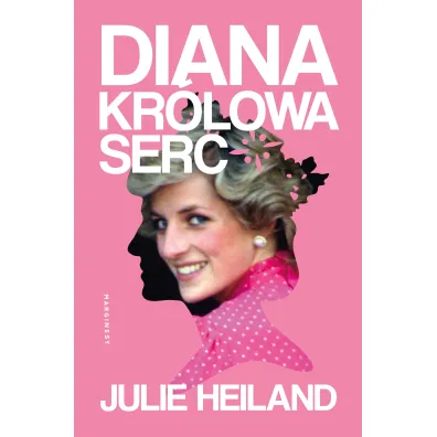 Diana. Kr�lowa serc - Julie Heiland