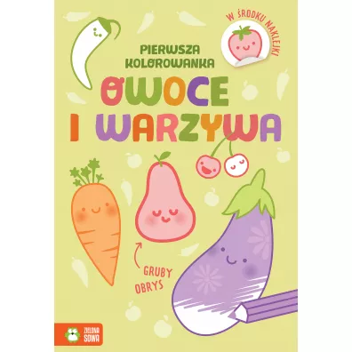 Pierwsza kolorowanka. Owoce i warzywa