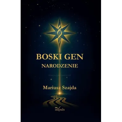 BOSKI GEN Narodzenie - I - Mariusz  Szajda