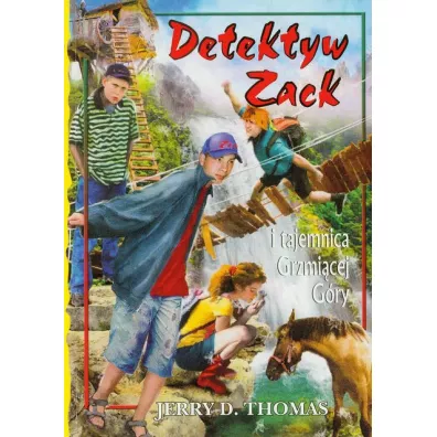Detektyw Zack i tajemnica Grzmi�cej G�ry. Tom 4 - Thomas D. Jerry