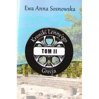 Grecja. Kroniki Lenny'ego. Tom 2 - Ewa Anna Sosnowska