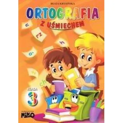 Ortografia z u�miechem klasa 3 - Beata Krysi�ska