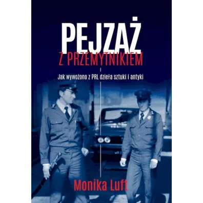 Pejza� z przemytnikiem - Monika Luft