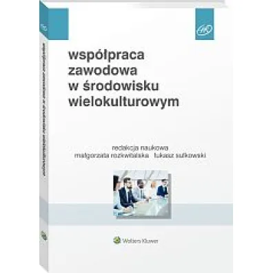 Wsp�praca zawodowa w �rodowisku wielokulturowym