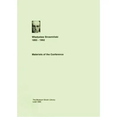Materials of the Conference. W�adys�aw Strzemi�ski