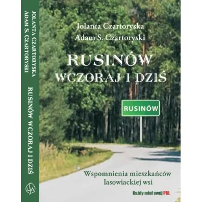 Rusin�w wczoraj i dzi� - Jolanta Czartoryska, Adam S. Czartoryski