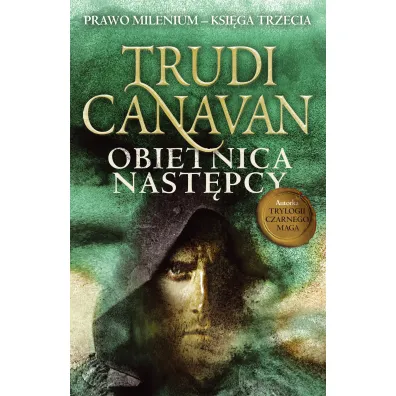 Prawo Milenium. Ksi�ga 3. Obietnica nast�pcy - Trudi Canavan