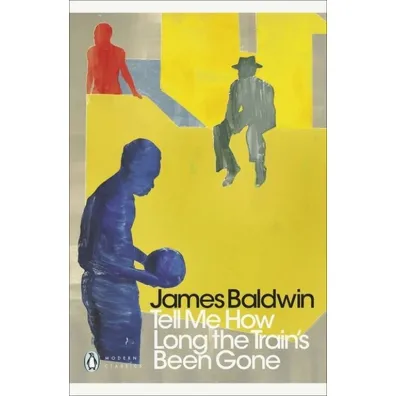 Tell Me How Long the Train's Been Gone wer. angielska - James Baldwin