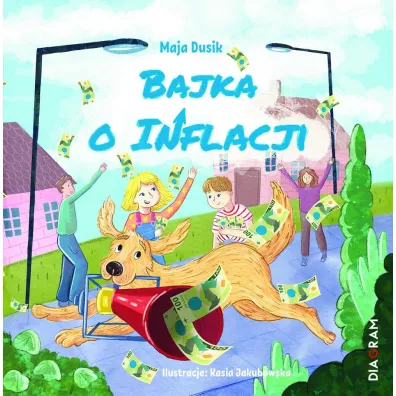Bajka o inflacji - Maja  Dusik