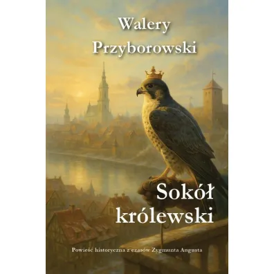 Sok� kr�lewski - Walery Przyborowski