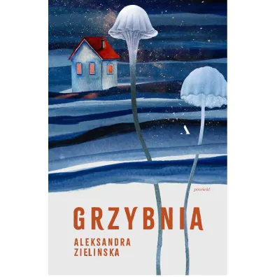 Grzybnia - Aleksandra Zieli�ska