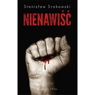 Nienawi�� - Stanis�aw Srokowski