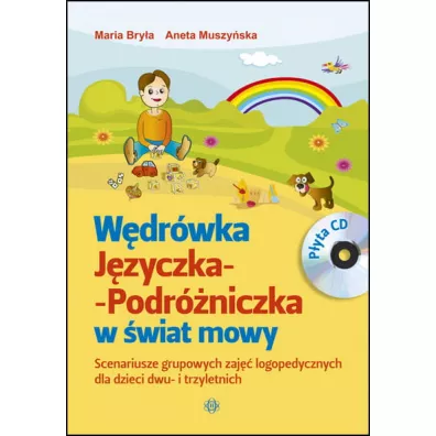 W�dr�wka j�zyczka podr�niczka w �wiat mowy - Aneta Muszy�ska, Maria Bry�a