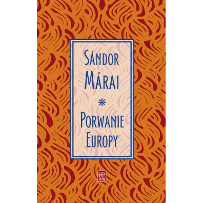 Porwanie Europy - Sandor Marai
