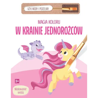 Magia koloru. W krainie jednoro�c�w