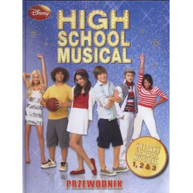 High School Musical. Przewodnik